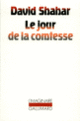 Couverture Le jour de la comtesse (David Shahar)