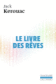 Couverture Le livre des rêves (Jack Kerouac)