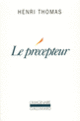 Couverture Le Précepteur (Henri Thomas)