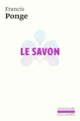 Couverture Le Savon (Francis Ponge)