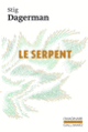 Couverture Le Serpent (Stig Dagerman)