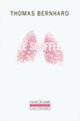 Couverture Le Souffle (Thomas Bernhard)