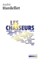 Couverture Les chasseurs I et II (André Hardellet)