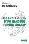 Couverture Les Confessions d'un mangeur d'opium anglais / Suspiria de profundis /La Malle-poste anglaise ()