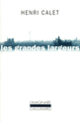 Couverture Les Grandes largeurs (Henri Calet)