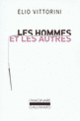 Couverture Les hommes et les autres (Elio Vittorini)