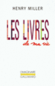 Couverture Les livres de ma vie (Henry Miller)