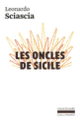 Couverture Les Oncles de Sicile (Leonardo Sciascia)