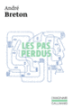 Couverture Les Pas perdus (André Breton)