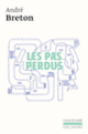 Couverture Les Pas perdus (André Breton)
