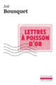 Couverture Lettres à Poisson d'Or (Joe Bousquet)