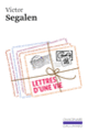 Couverture Lettres d'une vie (Victor Segalen)
