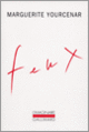Couverture Feux (Marguerite Yourcenar)