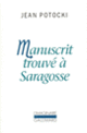 Couverture Manuscrit trouvé à Saragosse (Jean Potocki)
