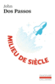 Couverture Milieu de siècle (John Dos Passos)