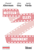 Couverture Moteur ! Elles tournent (,Alice Guy,Agnès Varda)