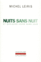 Couverture Nuits sans nuit et quelques jours sans jour (Michel Leiris)