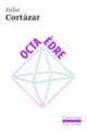 Couverture Octaèdre (Julio Cortázar)