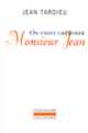 Couverture On vient chercher Monsieur Jean (Jean Tardieu)