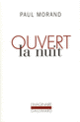 Couverture Ouvert la nuit (Paul Morand)