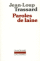 Couverture Paroles de laine (Jean-Loup Trassard)