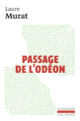 Couverture Passage de l'Odéon (Laure Murat)