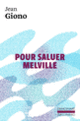 Couverture Pour saluer Melville (Jean Giono)