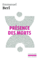 Couverture Présence des morts (Emmanuel Berl)