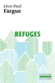 Couverture Refuges (Léon-Paul Fargue)