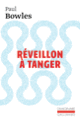 Couverture Réveillon à Tanger (Paul Bowles)