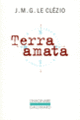 Couverture Terra amata (J. M. G. Le Clézio)