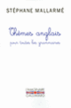Couverture Thèmes anglais pour toutes les grammaires (Stéphane Mallarmé)