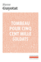 Couverture Tombeau pour cinq cent mille soldats (Pierre Guyotat)