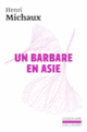 Couverture Un Barbare en Asie (Henri Michaux)