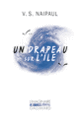 Couverture Un drapeau sur l'île (V.S. Naipaul)