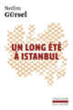 Couverture Un long été à Istanbul (Nedim Gürsel)
