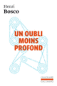 Couverture Un oubli moins profond (Henri Bosco)