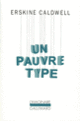 Couverture Un pauvre type (Erskine Caldwell)