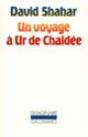 Couverture Un voyage à Ur de Chaldée (David Shahar)