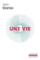 Couverture Une vie (Italo Svevo)