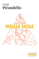 Couverture Vieille Sicile (Luigi Pirandello)