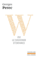 Couverture W ou Le souvenir d'enfance (Georges Perec)