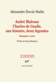 Couverture André Malraux – Charles de Gaulle, une histoire, deux légendes ()