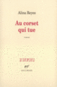 Couverture Au corset qui tue (Alina Reyes)