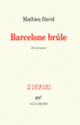Couverture Barcelone brûle (Mathieu David)