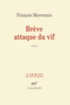 Couverture Brève attaque du vif (François Meyronnis)