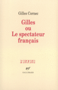 Couverture Gilles ou Le spectateur français ()