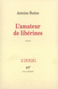 Couverture L'Amateur de libérines ()
