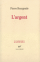 Couverture L'Argent (Pierre Bourgeade)