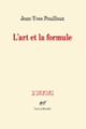 Couverture L'art et la formule (Jean-Yves Pouilloux)